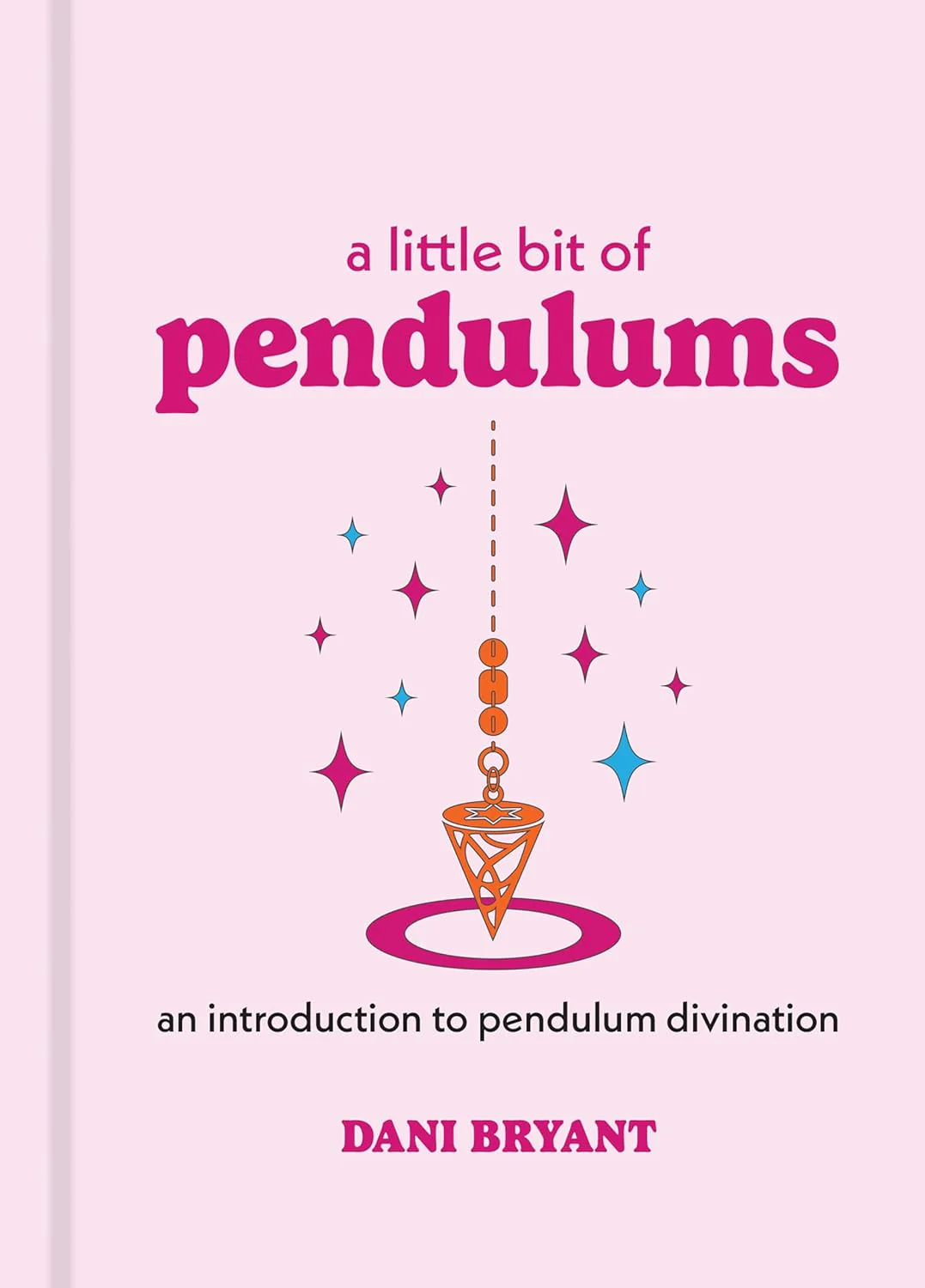 A Little Bit of Pendulums: An Introduction to Pendulum Divination