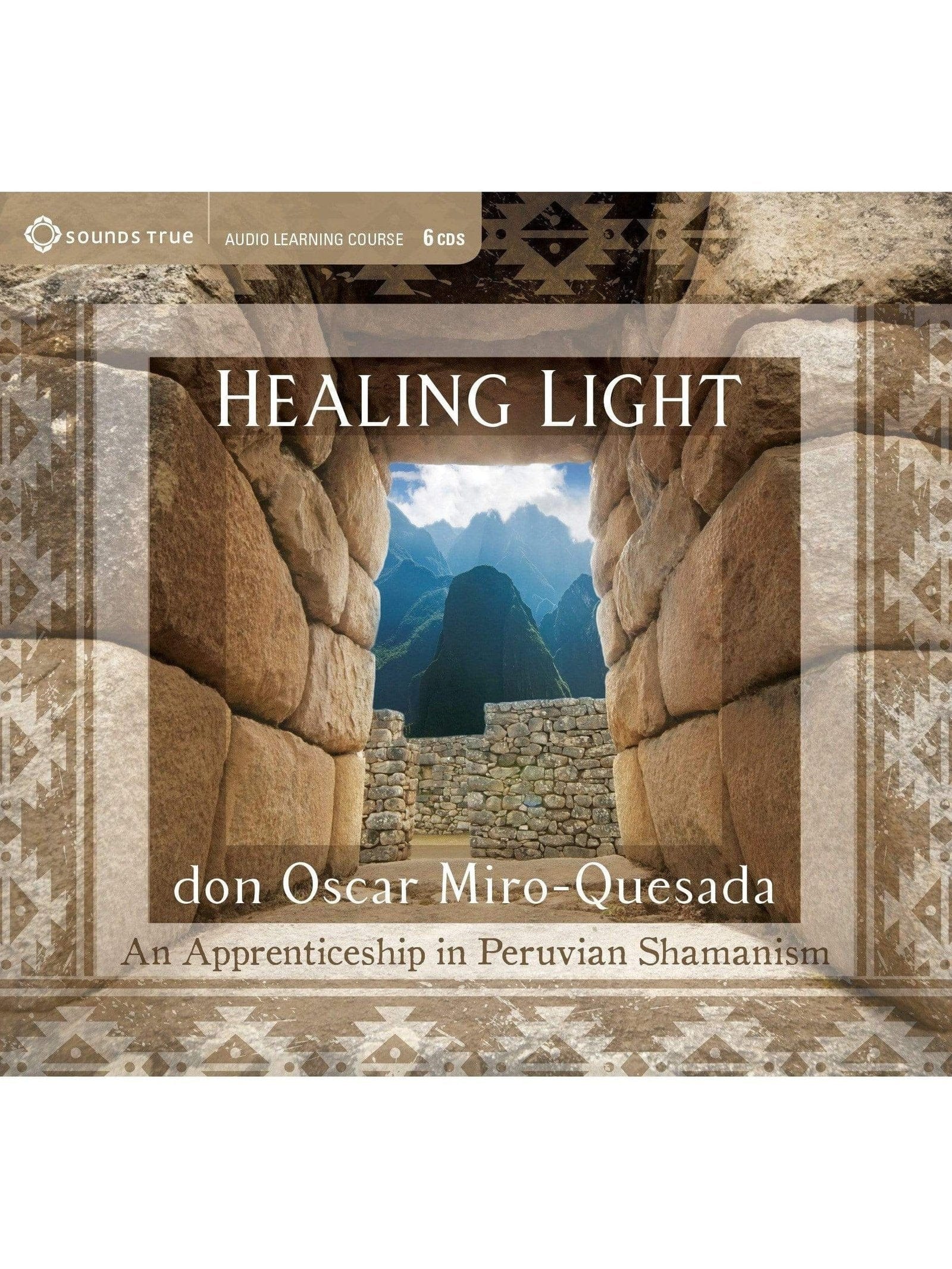 Healing Light: An Apprenticeship in Peruvian Shamanism by don Oscar Miro-Quesada - Image 3