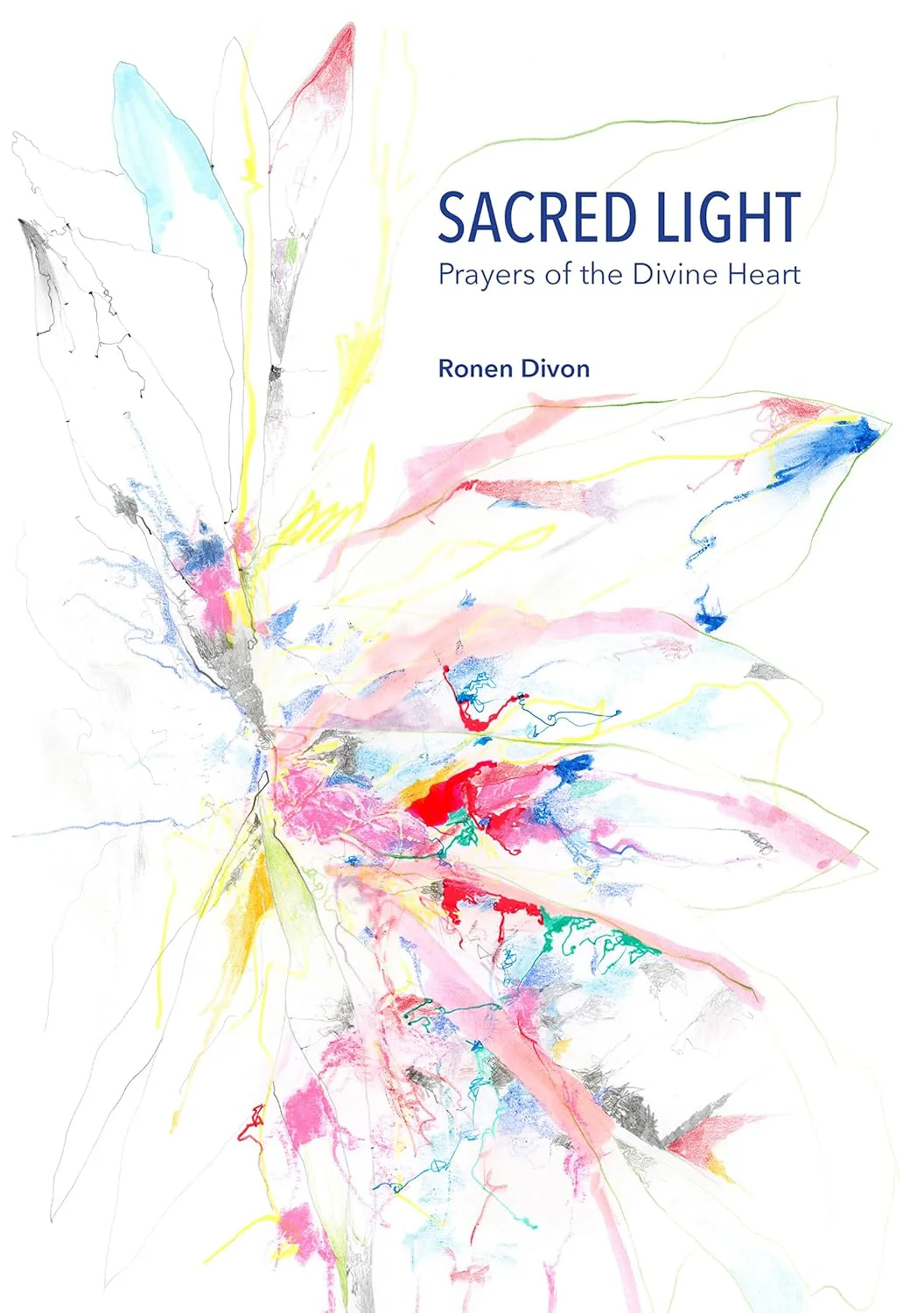 Sacred Light: Prayers of the Divine Heart