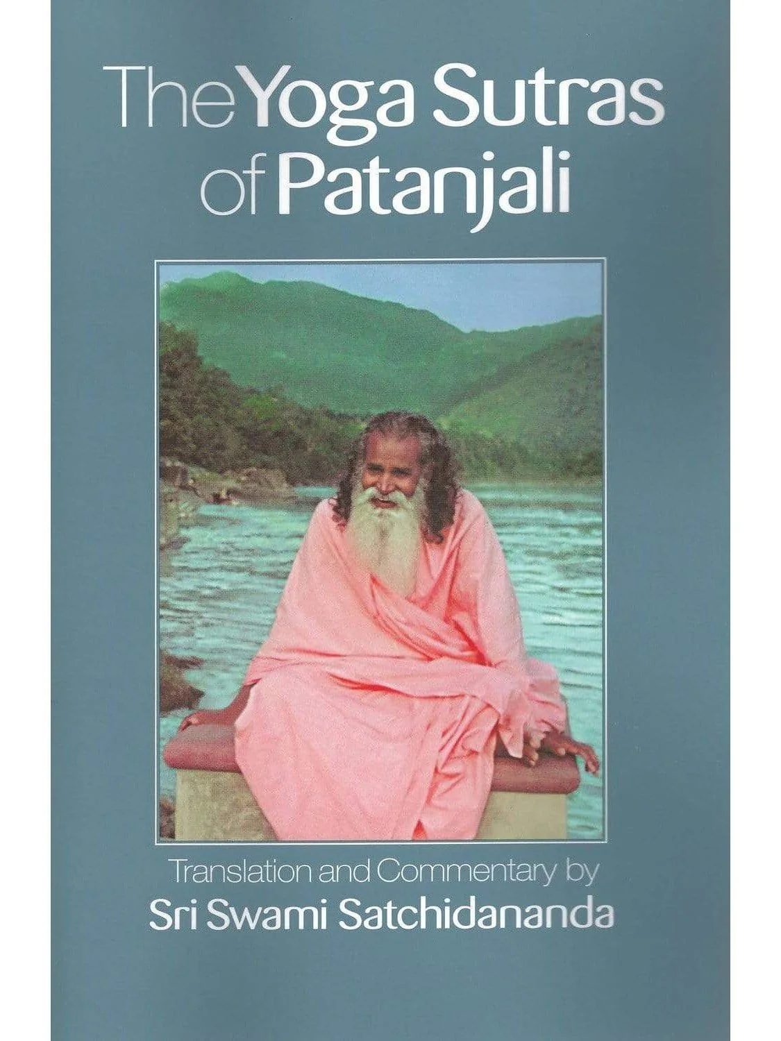 Yoga Sutras of Patanjali Revised by Swami Satchidananda